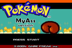 [Game Boy Advance] Pokémon My Ass (Pokémon My Ass)